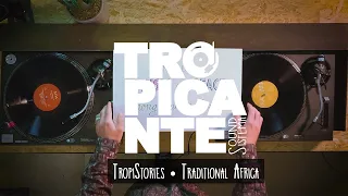 Tropistories ♛ Traditional Africa Ft. Vincent Truppo