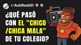 ¿Qué pasó con el "chico/chica mala" de tu colegio?