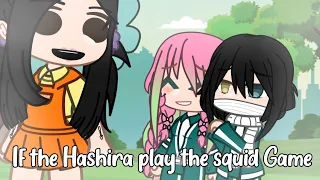 If the Hashira play the Squid Game/Original?/short[No part 2]