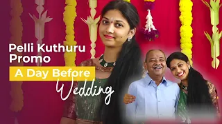 Pelli kuthuru promo ~ a day before wedding ~ haldi ~ wedding ritual ~ mehendi ~ outfits for the day