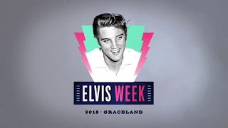 Elvis Week 2018 Recap