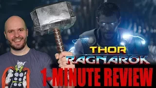 THOR: RAGNAROK (2017) - One Minute Movie Review