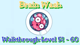 Brain Wash Walkthrough level 51 to level 60