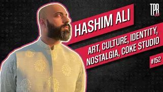Pod#152 - Hashim Ali - Art, Culture, Identity, Coke Studio & more!