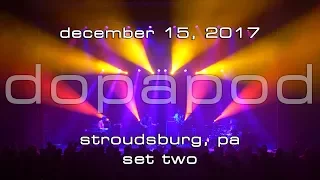 Dopapod: 2017-12-15 - Sherman Theater; Stroudsburg, PA (Set 2) [4K]