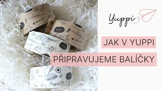 Jak v Yuppi připravujeme balíčky?