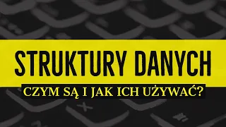 Czym są STRUKTURY DANYCH? - ArrayList, HashMap, HashSet