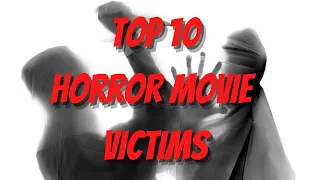 Top 10 Horror Movie Victims | Dino Reviews