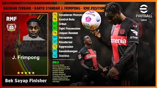 Best Players 🔥 Racikan Terbaik Kartu Standar J. Frimpong RMF Position di eFootball™ 2024 Mobile