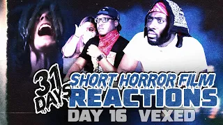 VEXED | Short Horror Film Reaction