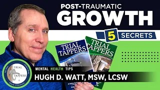 Post Traumatic Growth (5 Secrets Inside the Trial Tappers Books).