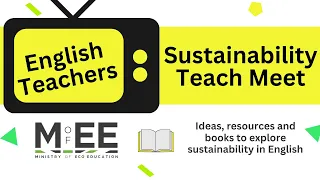 English - Sustainability Teach Meet