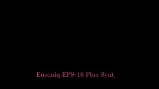 Ensoniq EPS-16 Plus Synthesis: Creating sounds without sampling