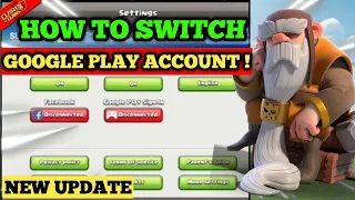 HOW TO SWITCH GOOGLE PLAY ACCOUNT 🤩 | DECEMBER UPDATE 2022 - CLASH OF CLANS