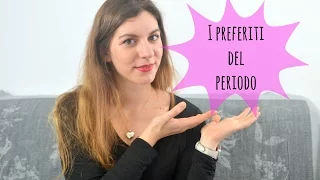 I PREFERITI del Periodo♥ Nonsoloincinta ♥