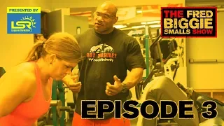 Episode 3: The Art Of Physique Transformation | The Fred Biggie Smalls Show