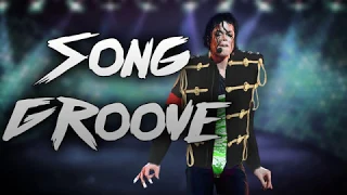 Michael Jackson - Song Groove - The King Return (Fanmade)