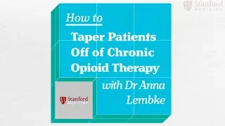 Introduction to Tapering Patients Off of Chronic Opioid Therapy