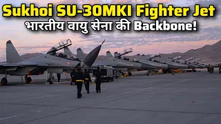 Why is the Sukhoi SU-30MKI  backbone of the Indian Air Force ?