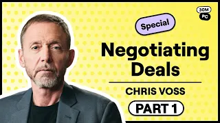 Chris Voss' Negotiating Tips (May Special - Part 1)