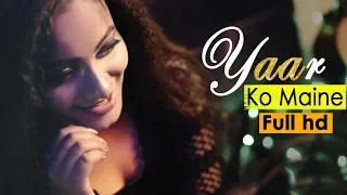 Yaar Ko Maine Mujhe Yaar Ne | Kunal Ganjawala | Sheesha | Sizzling Renisa