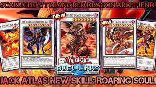 SCARLIGHT & TYRANT Red Dragon Archfiend! NEW Support & Jack Atlas SKILL! [Yu-Gi-Oh! DUEL LINKS]