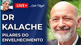 DR KALACHE: PILARES DO ENVELHECIMENTO: SAÚDE,AMIGOS,CONHECIMENTO E DINHEIRO. E MOTIVAÇÃO PRA VIVER.