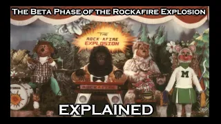 The Beta Phase of The Rock-afire Explosion: Explained