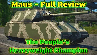 Maus Full Review - Should You Grind It? - Extreme Weight, Extreme Survivability [War Thunder]