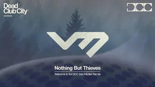 Nothing But Thieves - Welcome To The DCC (Van Múrten Remix) [FREE DOWNLOAD]