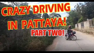 Driving in Pattaya - Dangerous Part 2 - Does a Driving License even matter in Pattaya (2020)