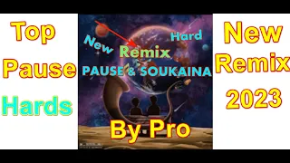 REMIX PAUSE & SOUKAINA "By Pro" 2023