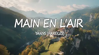 Yanns - Mains en L'air (Paroles) | Mix Zaho, Mok SaiB, TayC