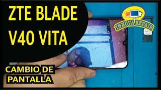 Zte Blade V40 Vita Cambio de Pantalla