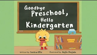 Goodbye Preschool, Hello Kindergarten by Sonica Ellis | A Story About Goodbyes And Starting New