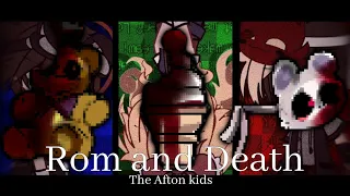 Rom and Death meme || The Afton Kids || 12k+ Special || FNAF