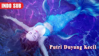 Putri Duyung Kecil | Terbaru Film Fantasi Komedi | Subtitle Indonesia Full Movie HD