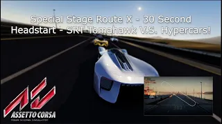 Assetto Corsa - Special Stage Route X - 30 Second HeadStart - SRT Tomahawk vs Hypercars!