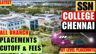 SSN COLLEGE OF ENGINEERING PLACEMENTS | SSN COLLGE OF ENGINEERING CUTOFF, FEES, CAMPUS