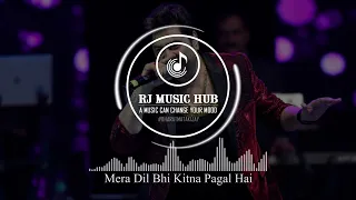 Mera Dil Bhi Kitna Pagal Hai…Saajan…(Slowed+Reverb)…Mood 90s…RJMUSICHUB
