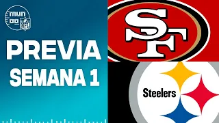 PREVIA 49ers vs. Steelers | BOSA REGRESÓ; STEELERS EN GRANDE | NFL 2023 Semana 1