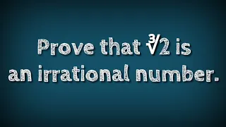 Prove that ∛2 is an irrational number. Proof cube root  of 2 is irrational number. shsirclasses.