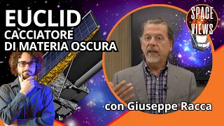 Euclid, il cacciatore di materia oscura sta per partire - con Giuseppe Racca