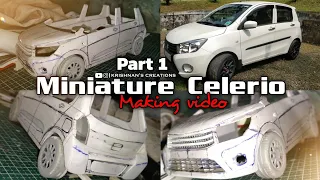 Miniature Celerio Car Making Video | Part 1 | KRISHNAN'S CREATIONS