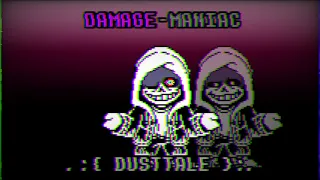 Dusttale - DAMAGE-MANIAC (Redrum320's Murder Sans MEGALOVANIA)) [+ FLM and, MIDI]