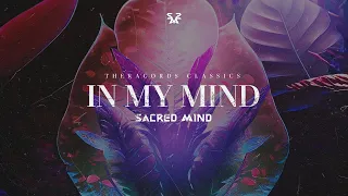 Sacred Mind - In My Mind (Official Video)