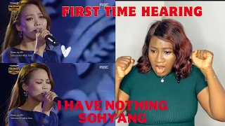 FIRST TIME LISTENING TO SOHYANG | I HAVE NOTHING | REACTION| #firsttimereaction  #sohyangreaction