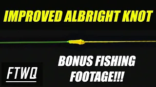 Fishing Knots: Improved Albright Knot - Braid to Fluorocarbon Knot -How to tie fishing line together