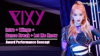 [AUDIO - AWARD PERFORMANCE CONCEPT] PIXY - INTRO + WINGS + DANCE BREAK + LET ME KNOW