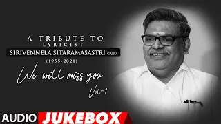 A Tribute To Lyricist Sirivennela Sitarama Sastry Audio Songs Jukebox | Vol 1 | Telugu Hit Songs